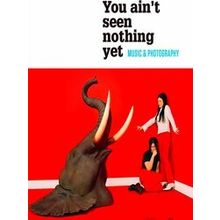 You ain't seen nothing yet