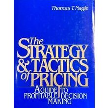 The Strategy And Tactics Of Pricing
