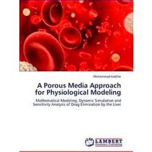 A Porous Media Approach for Physiological Modeling