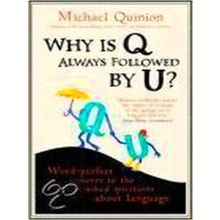 Why Is Q Always Followed By U