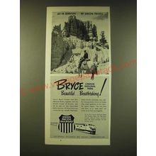1950 Union Pacific Railroad Ad - Bryce Canyon National Park Beautiful