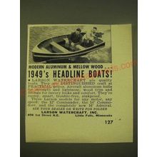 1949 Larson Watercraft Ad - Modern Aluminum & Mellow Wood 1949's Headline Boats