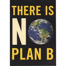 There Is No Plan B Global Warming Climate Change Protest Postcard