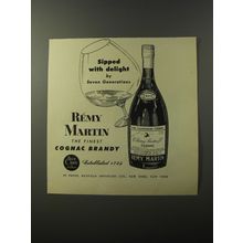 1953 Remy Martin Cognac Ad - Sipped with delight by seven generations