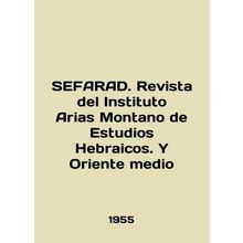 SEFARAD. Revista del Instituto Arias Montano de Estudios Hebraicos. Y Oriente me