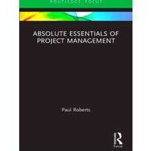 Absolute Essentials Of Business And Economics Absolute Essentials Of Project Man