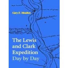 The Lewis And Clark Expedition Day By Day