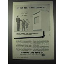 1958 Republic Steel Pipe Ad - In Added Convenience