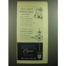 1947 Martell Cognac Ad - May we suggest Martell Cognac and Soda