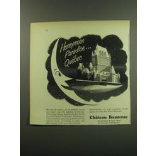 1949 Chateau Frontenac Resort Ad - Honeymoon paradise.. Quebec
