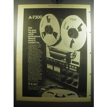 1975 Teac A-7300 Tape Deck Ad - Just because we don't call it professional