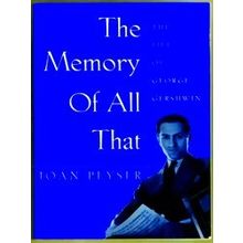 The Memory Of All That - Joan Peyser