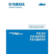 YAMAHA FX10Y FX10RTRY FX10MTRY OWNERS MANUAL 2008 SNOWMOBILE 92 PAGES IN ENGLISH