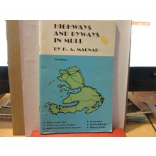 HIGHWAYS & BYWAYS IN MULL, by P A Macnab SCOTLAND 1984 p/b 56 pages local ads =