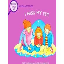 A First Look At: The Death Of A Pet: I Miss My Pet