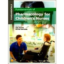 Fundamentals of Pharmacology for Children's Nurses