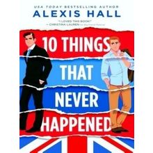 10 Things That Never Happened
