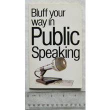 1998 Bluff your way in Public Speaking by Chris Steward & Mike Wilkinson