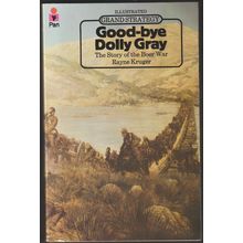 Goodbye Dolly Gray, by Rayne Kruger. TPB