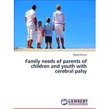 Family needs of parents of children and youth with cerebral palsy - Nihad Almasr