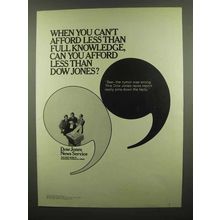 1974 Dow Jones Ad - You Can't Afford Less