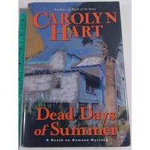 Dead Days of Summer by Hart, Carolyn hardback/dust jacket 2006 good