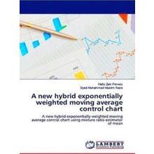 A new hybrid exponentially weighted moving average control chart
