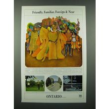 1966 Ontario Canada Ad - Friendly, Familiar, Foreign & Near