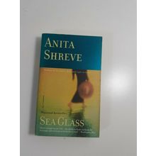 Sea Glass by anita shreve 2002 paperback novel fiction