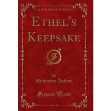 Ethel's Keepsake (Classic Reprint)