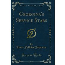 Georgina's Service Stars (Classic Reprint)