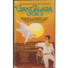 The Gandalara Cycle II, by Randall Garrett and Vicki Ann Heydron. Omnibus