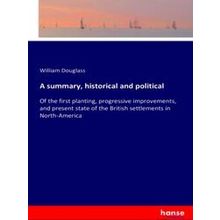 A summary, historical and political