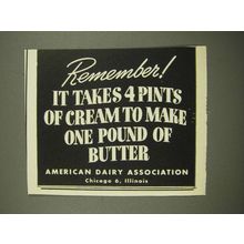 1948 American Dairy Association Ad - 4 Pints of Cream to Make Pound of Butter