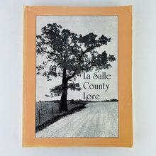 La Salle County Lore Marilyn Rasmusen Paperback Book 1991 Illinois LaSalle Hist