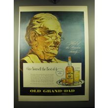 1949 Old Grand-Dad Bourbon Ad - Give yourself the best of it