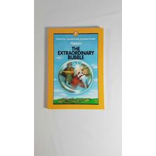 The Extraordinary Bubble : And Other Fanciful Adventure Stories (1995,paperback