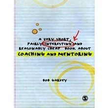 A Very Short, Fairly Interesting And Reasonably Cheap Book About Coaching And Me
