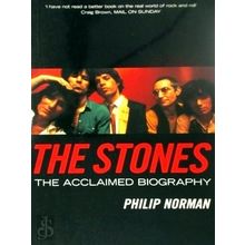 The Stones - The Acclaimed Biography