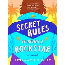 Secret Rules To Being A Rockstar - Jessamyn Violet