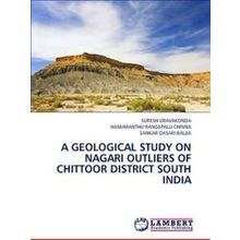 A Geological Study on Nagari Outliers of Chittoor District South India