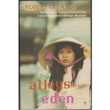 The Alleys of Eden, by Robert Olen Butler