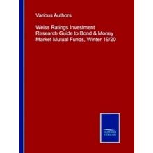 Weiss Ratings Investment Research Guide to Bond & Money Market Mutual Funds, Win