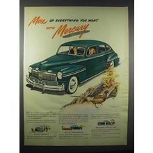 1947 Mercury Car Ad - More of Everything You Want