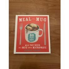 Meal In A Mug: 80 Easy Recipes For Hungry People All You Need in A Mug