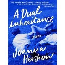 A Dual Inheritance - Joanna Hershon