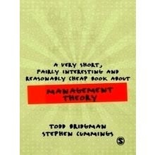 A Very Short, Fairly Interesting and Reasonably Cheap Book about Management Theo