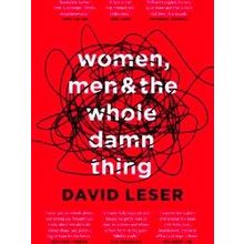 Women, Men And The Whole Damn Thing