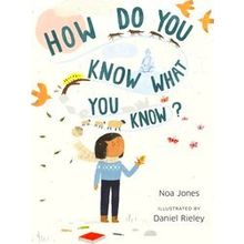 How Do You Know What You Know