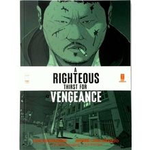 A Righteous Thirst for Vengeance, Volume 1 - Rick Remender